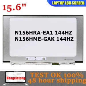 N156HRA-EA1 REV. C1 N156HME-GAK HOT SALE 15.6INCH LED LCD IPS Screen Panel EDP 40PINS 144HZ FHD 1920X1080 No Screw Hole