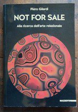 Piero Gilardi, Not for sale. Alla ricerca dell'arte relazionale, autografo 2000