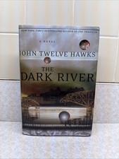 Hardcover Book John Twelve Hawks The Dark River New York Times Bestselling