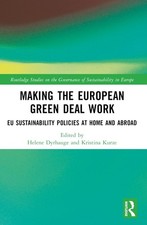 Making the European Green Deal Work: EU Sustainability Policies at Home and Abro