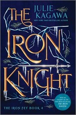 The Iron Knight Special Edition: A New York Times Bestseller YA Urban Fantas...
